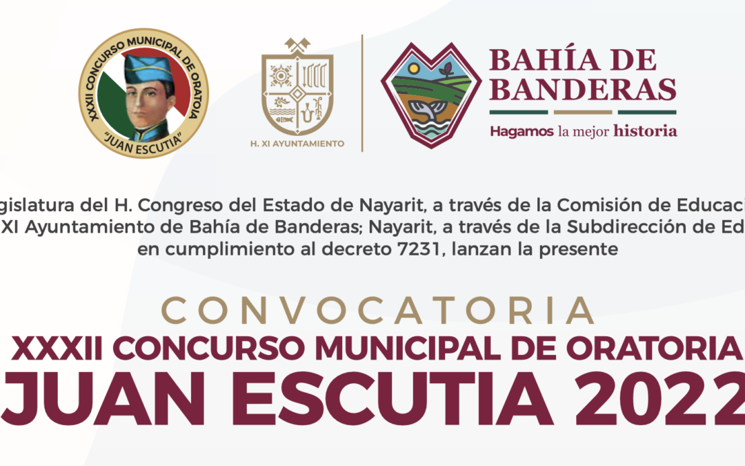 Convocatoria XXXII Concurso Municipal de Oratoria Juan Escutia 2022
